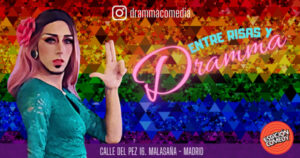 Entre risas y Dramma - Drag Show