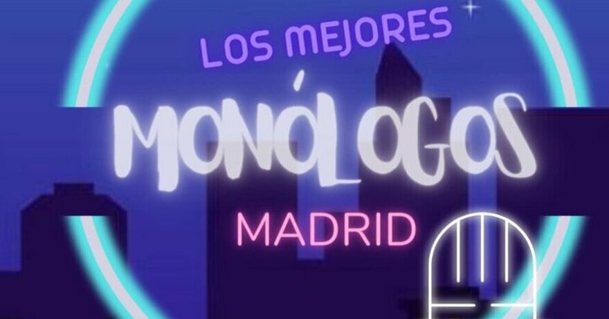 Malasaña - Los Mejores Monólogos de Madrid