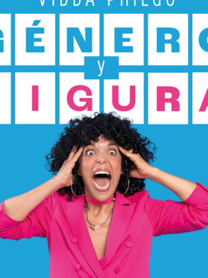 Monólogo Vidda Priego Genero y Figura. Stand-up Comedy.