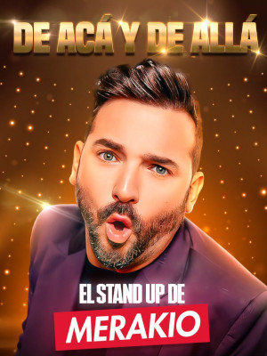 De Acá y de Allá - El Stand Up de Merakio