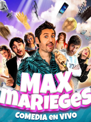 El show de Max Marieges - Comedia en vivo