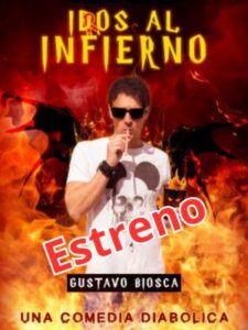 Estreno Idos al Infierno - Una comedia diabolica Gustavo Biosca Una comedia diabolica
