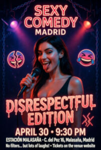 sexycomedymadrid DISRESPECTFUL EDITION