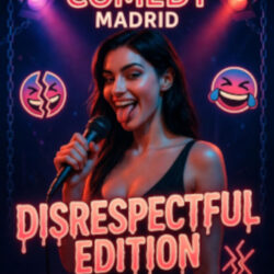 sexycomedymadrid DISRESPECTFUL EDITION
