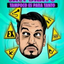 Tampoco es para tanto